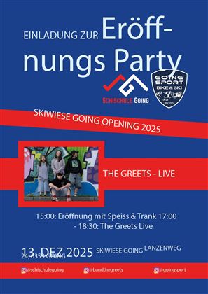 Einladungsplakat zur Eröffnungsfeier der Skischule Going. Event mit Live-Musik von "The Greets" am 13. Dezember 2025.