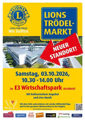 Ein Plakat für den Lions Trödelmarkt mit Informationen zum Veranstaltungsort und Datum. Es zeigt einen neuen Standort im E3 Wirtschaftspark Kirchbichl am 03. Oktober 2026.