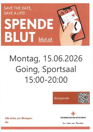 Ein Plakat zur Blutspende mit Informationen über Datum und Ort. Die Veranstaltung findet am Montag, den 15.06.2026, im Sportsaal in Going von 15:00 bis 20:00 Uhr statt.