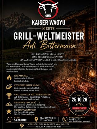 Ein Werbeplakat für ein exklusives Grill-Event mit Kaiser Wagyu und Grill-Weltmeister Adi Bittermann. Das Event findet am 25. Oktober 2026 in Göng statt und bietet eine besondere kulinarische Erfahrung.