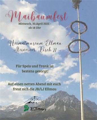 Ein Plakat für das Maibaumfest in Ellmau. Es zeigt den Veranstaltungsort und die Details zur Feier mit einem Bergpanorama im Hintergrund.
