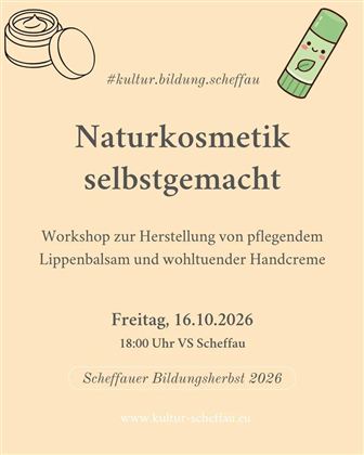 Ein Flyer für einen Workshop zur Herstellung von Naturkosmetik. Der Fokus liegt auf pflegendem Lippenbalsam und Handcreme, mit Datum und Uhrzeit des Events.