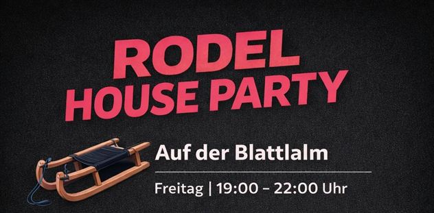 Eine Veranstaltung namens "Rodel House Night" mit House- und Techno-Musik. Die Termine sind der 08., 15. und 22. Januar 2026, von 18:30 bis 21:30 Uhr.